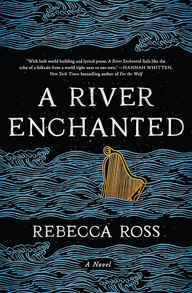 A River Enchanted by Rebecca Ross